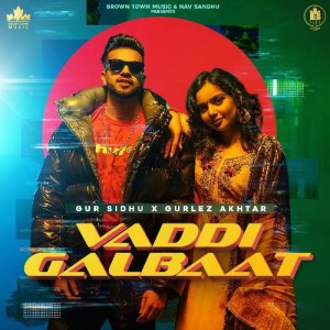 Vaddi Galbaat - Gur Sidhu