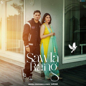 Sawla Rang - Lucas mp3 songs