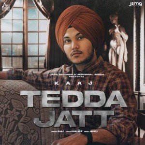 Tedda Jatt - Kaaj