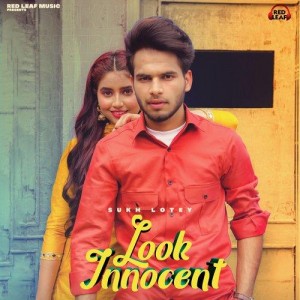 Look Innocent - Sukh Lotey