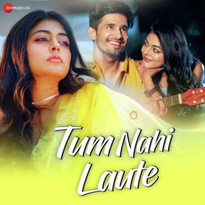 Tum Nahi Laute - Pamela Jain