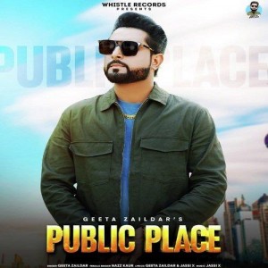 Public Place - Geeta Zaildar mp3 songs