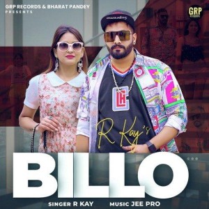 Billo - R Kay mp3 songs