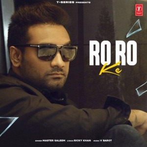 Ro Ro Ke - Master Saleem mp3 songs