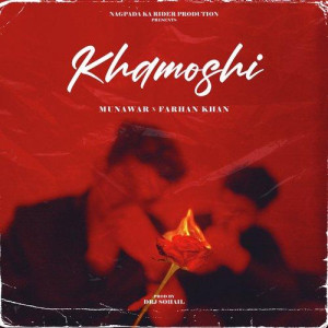 Khamoshi - Munawar Faruqui mp3 songs