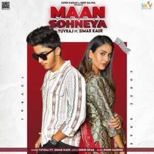 Maan Sohneya (feat. Simar Kaur