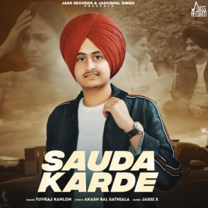 Sauda Karde - Yuvraj Kahlon