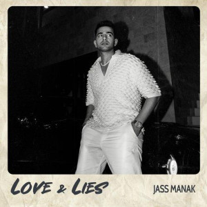 Love And Lies - Jass Manak