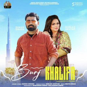 Burj Khalifa - Sukkh Swara mp3 songs