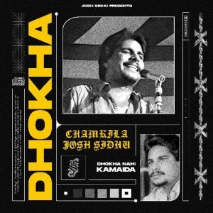 Dhokha - Josh Sidhu