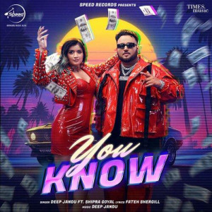 You Know - Deep Jandu