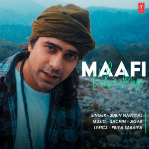 Maafi Vibe Mix - Jubin Nautiyal