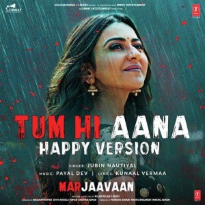 Tum Hi Aana (Happy Version)