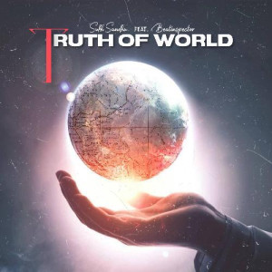 Truth Of World - Sukh Sandhu mp3 songs