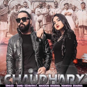 Chaudhary - Masoom Sharma