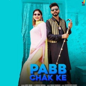 Pabb Chak Ke - Anku Bawa mp3 songs