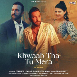 Khwaab Tha Tu Mera - Saaj Bhatt