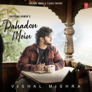 Pahadon Mein - Vishal Mishra mp3 songs