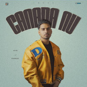 Canada Nu - Lucas mp3 songs