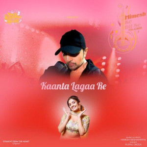 Kaanta Lagaa Re - Himesh Resha