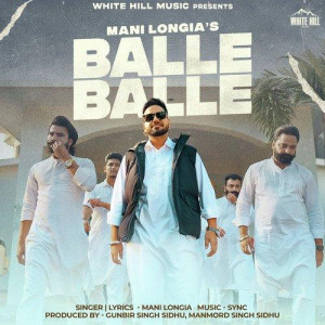 Balle Balle - Mani Longia