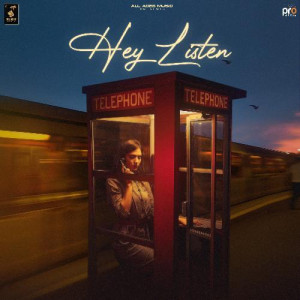 Hey Listen - Kash Ladhar mp3 songs