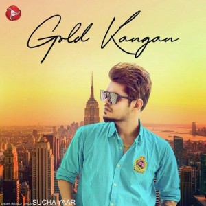 Gold Kangan - Sucha Yaar mp3 songs