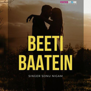 Beeti Baatein - Sonu Nigam mp3 songs