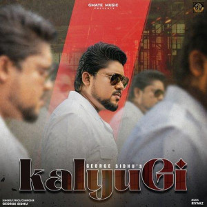 Kalyugi - George Sidhu mp3 songs