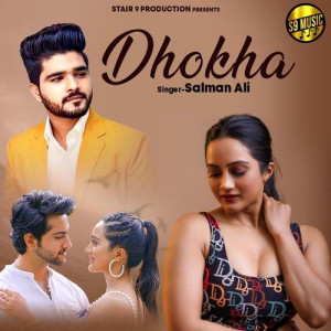 Dhokha - Salman Ali mp3 songs