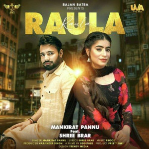 Raula - Mankirat Pannu mp3 songs