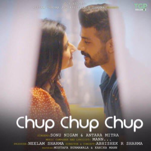 Chup Chup Chup - Sonu Nigam mp3 songs