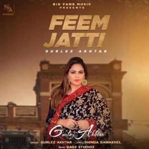 Feem Jatti - Gurlej Akhtar mp3 songs