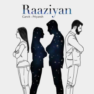 Raaziyan - Garvit - Priyansh mp3 songs