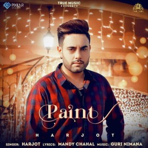 Paint - Harjot mp3 songs