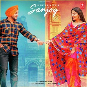 Sanjog - Mehtab Virk