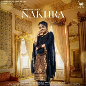 Nakhra - Jashandeep Kaur mp3 songs