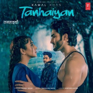 Tanhaiyan - Kamal Khan