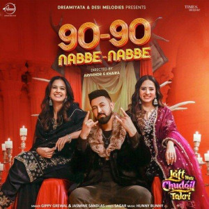 90 90 Nabbe Nabbe - Gippy Grew mp3 songs