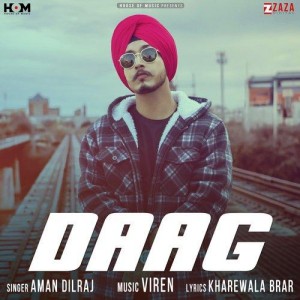 Daag - Aman Dilraj mp3 songs