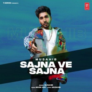 Sajna Ve Sajna - Musahib