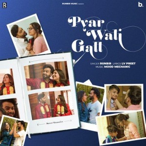 Pyar Wali Gall - Runbir