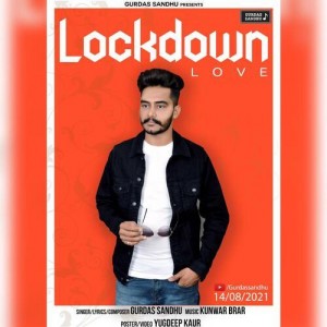 Lockdown Love - Gurdas Sandhu