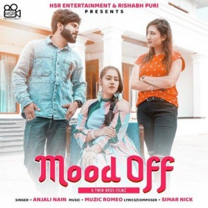 Mood Off - Anjali Nain mp3 songs