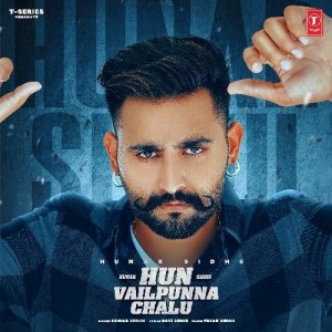 Hun Vailpunna Chalu - Hunar Si mp3 songs