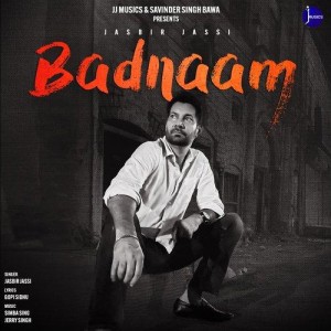 Badnaam - Jasbir Jassi