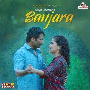 Banjara - Divya Kumar