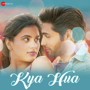 Kya Hua - Sonal Pradhan mp3 songs