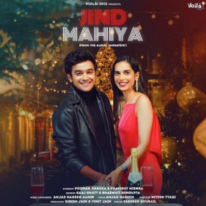 Jind Mahiya - Saaj Bhatt mp3 songs