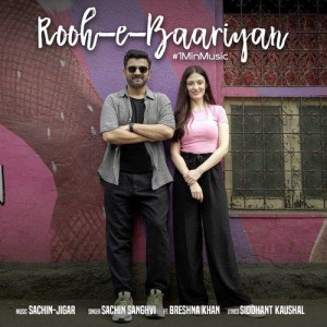 Rooh E Baariyan - Sachin Sangh mp3 songs